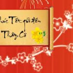 Những lời chúc tết thầy cô hay, ý nghĩa nhất 2019